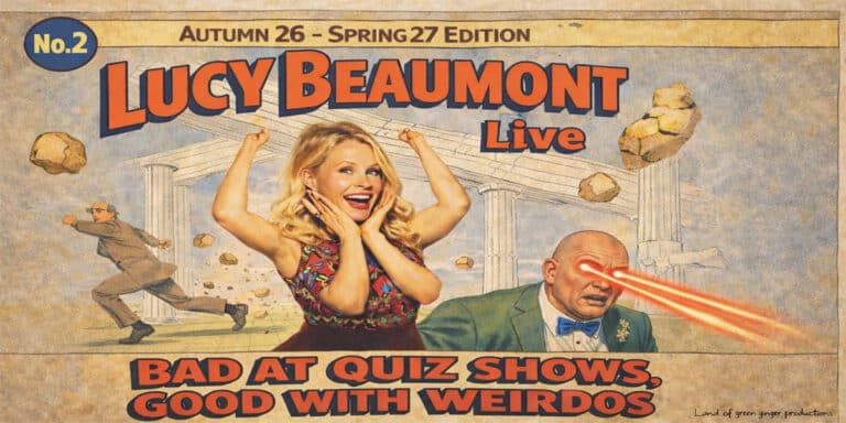 Lucy Beaumont – Bad at Quiz Shows, Good with Weirdos 2027